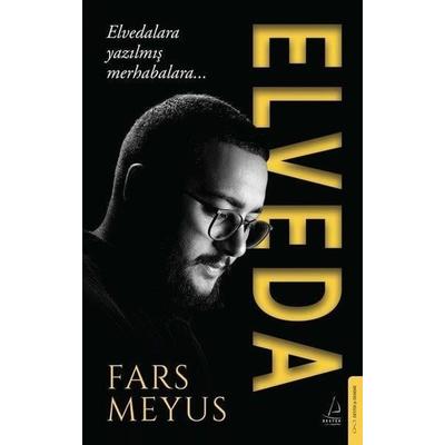 Elveda, Taschenbuch von Fars Meyus, Destek Yayinevi