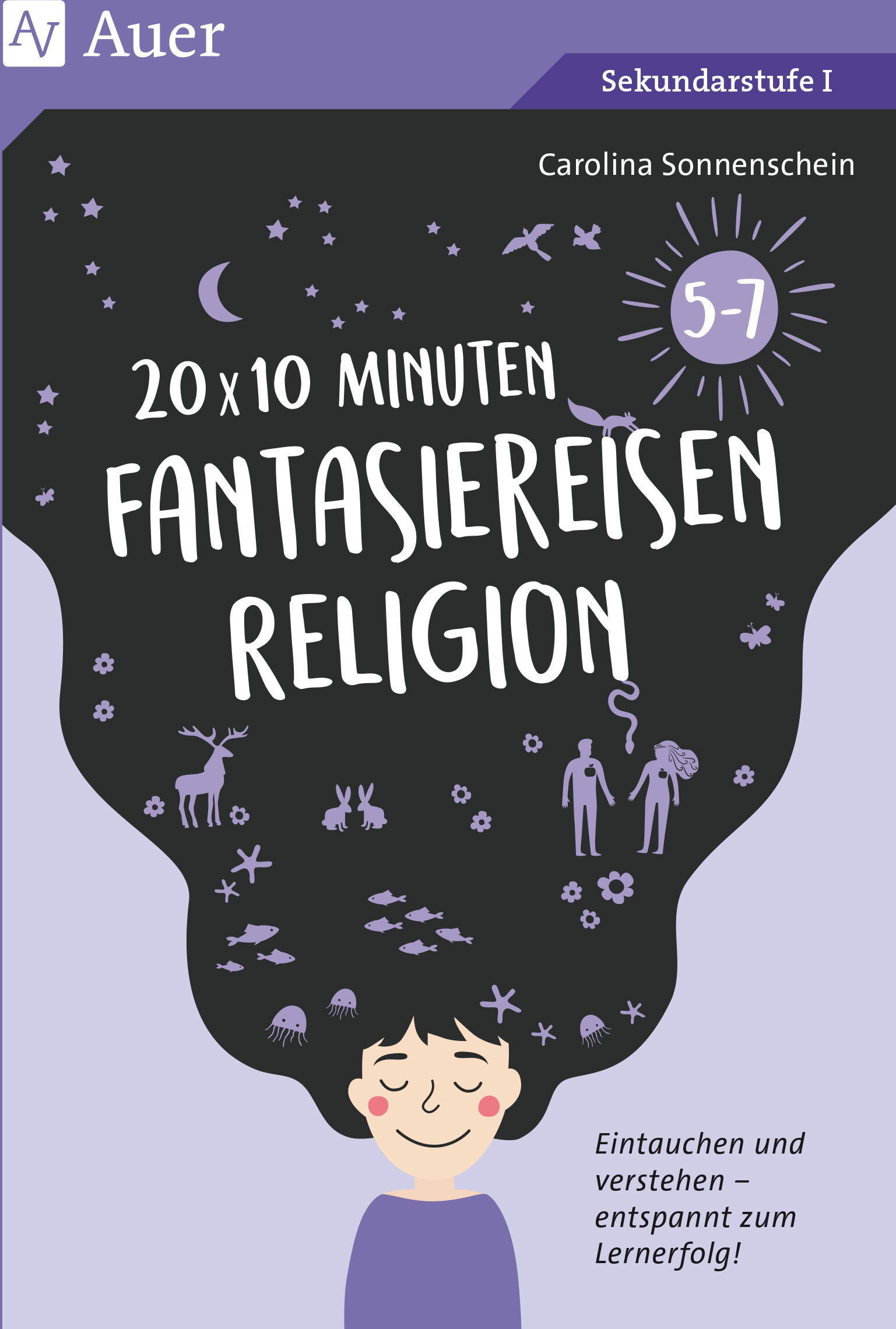 Auer Verlag 20 x 10 Minuten Fantasiereisen Religion 5-7