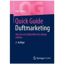 Quick Guide Duftmarketing, Fachbücher von Paul Steiner