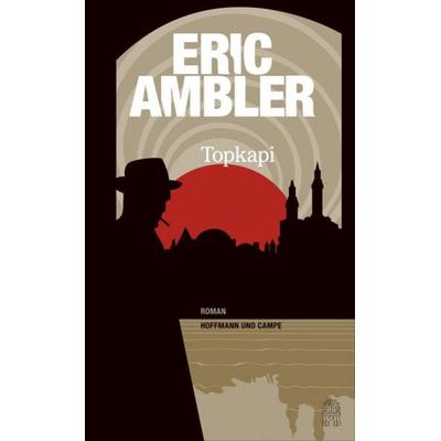 Topkapi, Gebundene Ausgabe von Eric Ambler, Hoffmann Und Campe