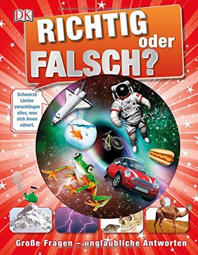 Richtig oder falsch?: Große Fragen - unglaubliche Antworten - Preis vom 09.10.2026 07:28:09 h