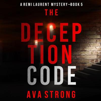 The Deception Code (A Remi Laurent FBI Suspense Thriller—Book 5) - Ava Strong, Audio, 9781094323558