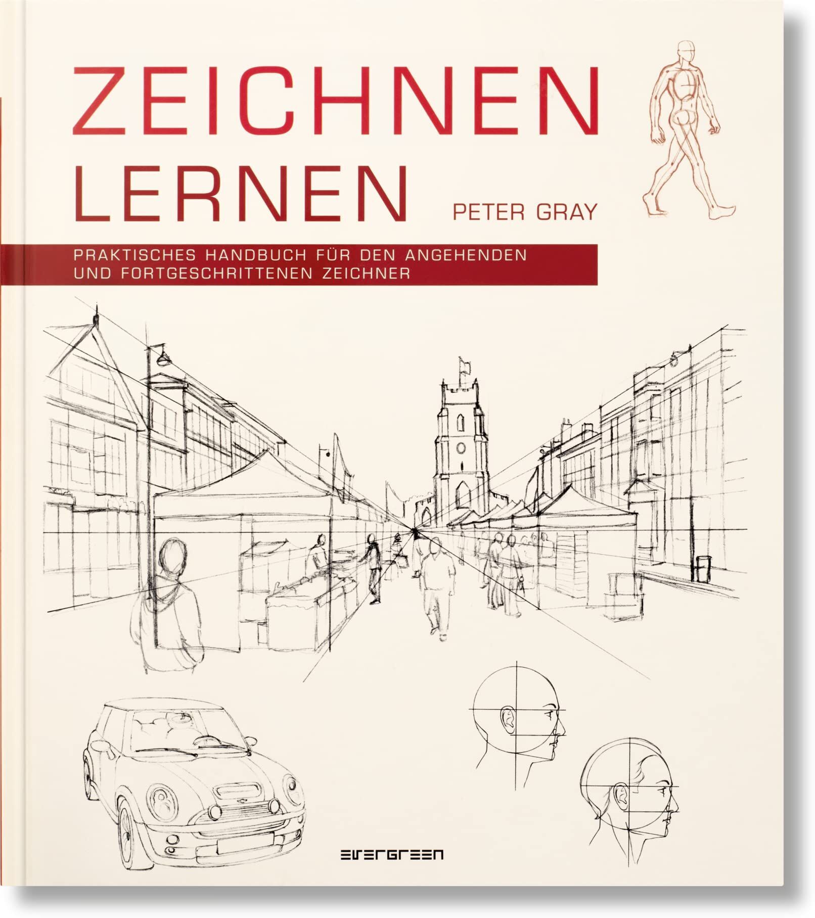 Peter Gray - Zeichnen lernen Praktisches Handbuch für den angehenden und fortgeschrittenen Zeichner - Preis vom 12.10.2026 11:37:12 h