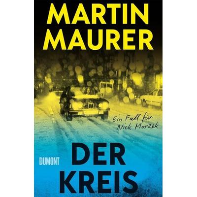 Der Kreis, Taschenbuch von Martin Maurer, DuMont Buchverlag