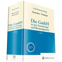 Die GmbH in der Gestaltungs- und Beratu, Fachbücher von Andreas Heidinger, Heribert Heckschen