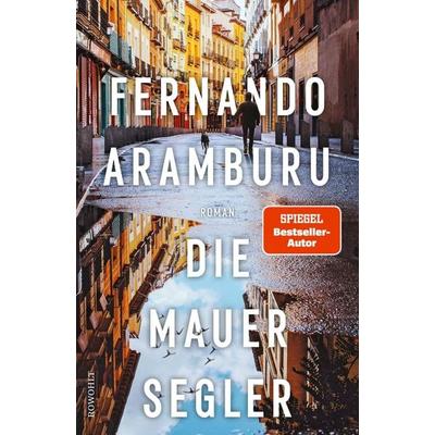 Die Mauersegler, Gebundene Ausgabe von Fernando Aramburu, Rowohlt, 978-3-498-00303-6