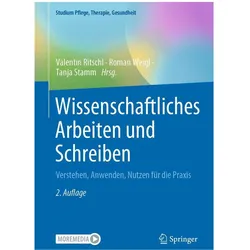 Wissenschaftliches Arbeiten und Schreiben, Fachbücher von Roman Weigl, Tanja Stamm, Valentin Ritschl