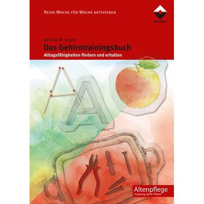 Das Gehirntrainingsbuch, Taschenbuch von Bettina M. Jasper, Vincentz Network, 978-3-86630-415-4