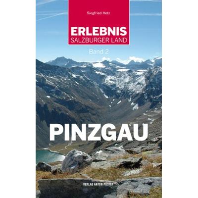 Erlebnis Salzburger Land Band 2: Pinzgau, Taschenbuch von Siegfried Hetz, Verlag Anton Pustet Salzburg, 978-3-7025-0643-8