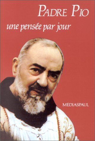 Padre Pio - Padre Pio, une pensée par jour - Preis vom 30.09.2026 09:01:18 h