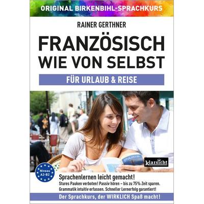 Französisch wie von selbst für Urlaub & Reise (ORIGINAL BIRKENBIHL) - Rainer Gerthner,Original Birkenbihl-Sprachkurs, CD, 9783985840335