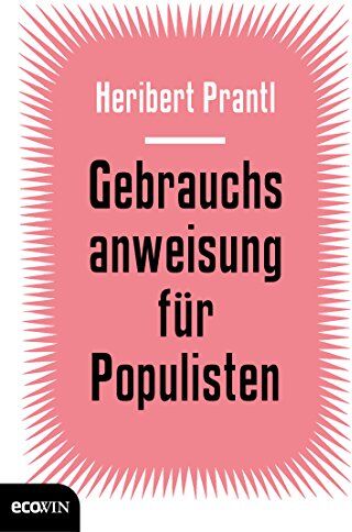 Heribert Prantl - Gebrauchsanweisung für Populisten - Preis vom 11.10.2026 15:43:13 h