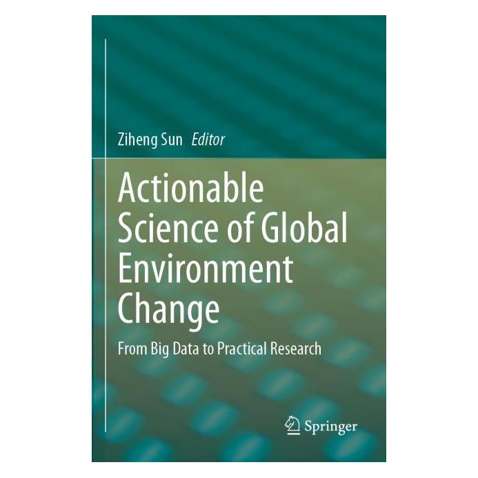 Springer Actionable Science of Global Environment Change (Englisch, Softcover, Ziheng Sun) (57160491)