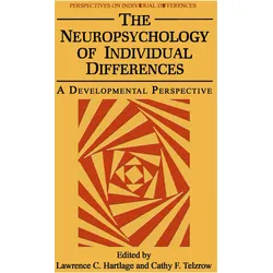 The Neuropsychology of Individual Differences, Fachbücher von Cathy F. Telzrow, Lawrence C. Hartlage