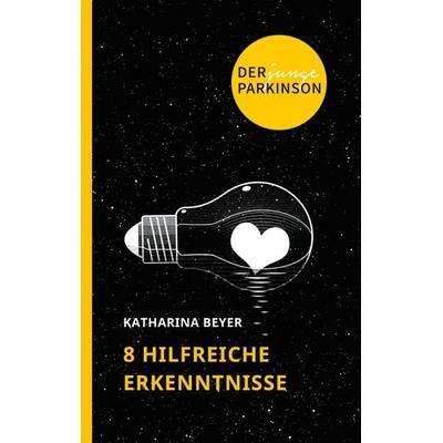 Der junge Parkinson, Taschenbuch von Katharina Beyer, BoD – Books on Demand, 978-3-7557-4164-0