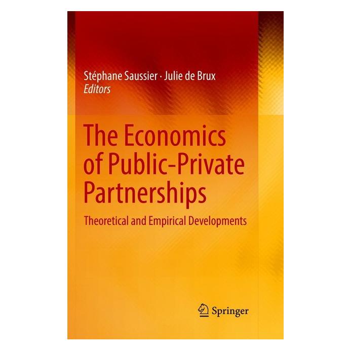 Springer The Economics of Public-Private Partnerships (Englisch, Softcover, Julie de Brux, Stéphane Saussier) (56041967)