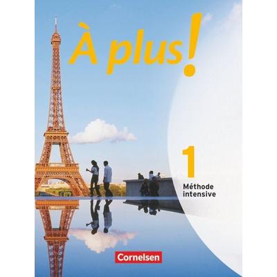 À plus ! Méthode intensive - Band 1, Taschenbuch von Gertraud Gregor,Sylvie Schenk-Gonsolin,Hans Bächle,Otto-Michael Blume,Christine Wlasak-Feik,