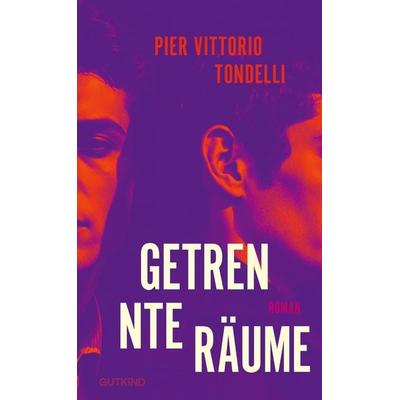 Getrennte Räume, Gebundene Ausgabe von Pier Vittorio Tondelli, Gutkind Verlag, 978-3-9894103-4-3