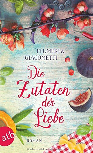 Elisabetta Flumeri - Die Zutaten der Liebe: Roman - Preis vom 09.10.2026 07:28:09 h