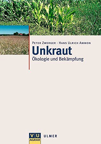 Peter Zwerger - Unkraut: Ökologie und Bekämpfung - Preis vom 30.09.2026 09:01:18 h