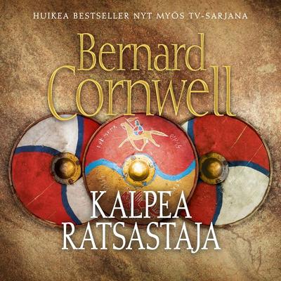 Kalpea ratsastaja - Bernard Cornwell, Audio, 9789152189542