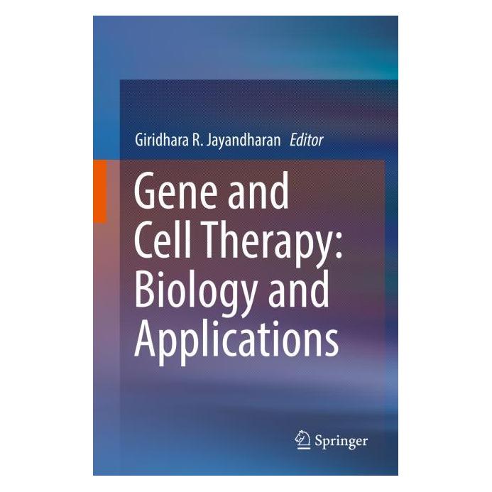 Springer Gene and Cell Therapy: Biology and Applications (Englisch, Hardcover, Giridhara R. Jayandharan) (9789811304804)