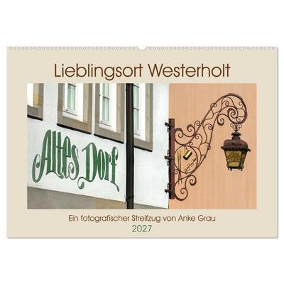 Lieblingsort Westerholt (Wandkalender 2027 DIN A2 quer), CALVENDO Monatskalender