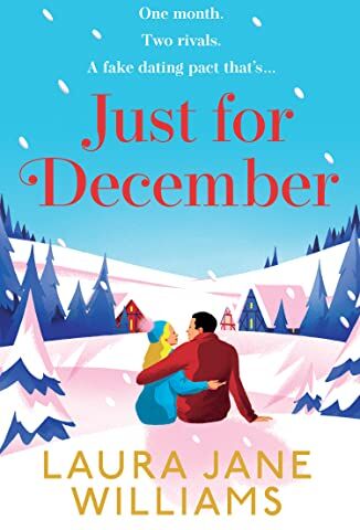 Williams, Laura Jane - Just for December: A festive and heart-warming enemies-to-lovers romance to curl up with this winter - Preis vom 15.10.2026 23:06:25 h