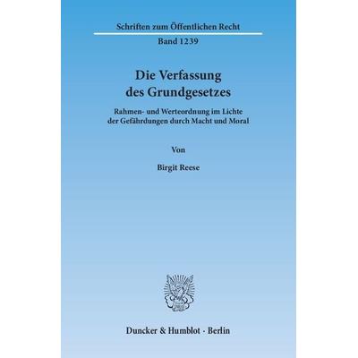 Die Verfassung des Grundgesetzes., Taschenbuch von Birgit Reese, Duncker & Humblot, 978-3-428-13923-1