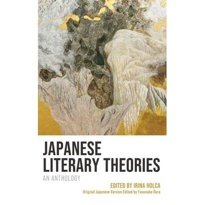 Japanese Literary Theories, Gebundene Ausgabe von Yasusuke Oura, Ingram Publishers Services, 978-1-66696-313-7