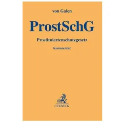 Prostituiertenschutzgesetz, Fachbücher von Maria Wersig, Stephan Rixen, Margarete Grõfin von Galen