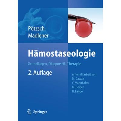 Hämostaseologie, Gebundene Ausgabe von , Springer Berlin, 978-3-642-01543-4
