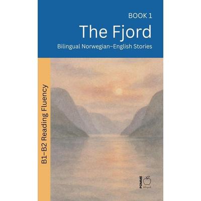 The Fjord, Taschenbuch von Pomme Bilingual, Pomme Bilingual
