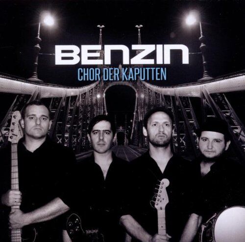 Benzin - Chor Der Kaputten - Preis vom 27.09.2026 03:53:48 h