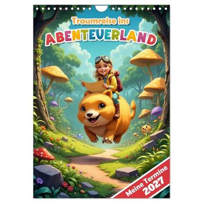 Traumreise ins Abenteuerland - Planer für Kinder (Wandkalender 2027 DIN A4 hoch), CALVENDO Monatskalender