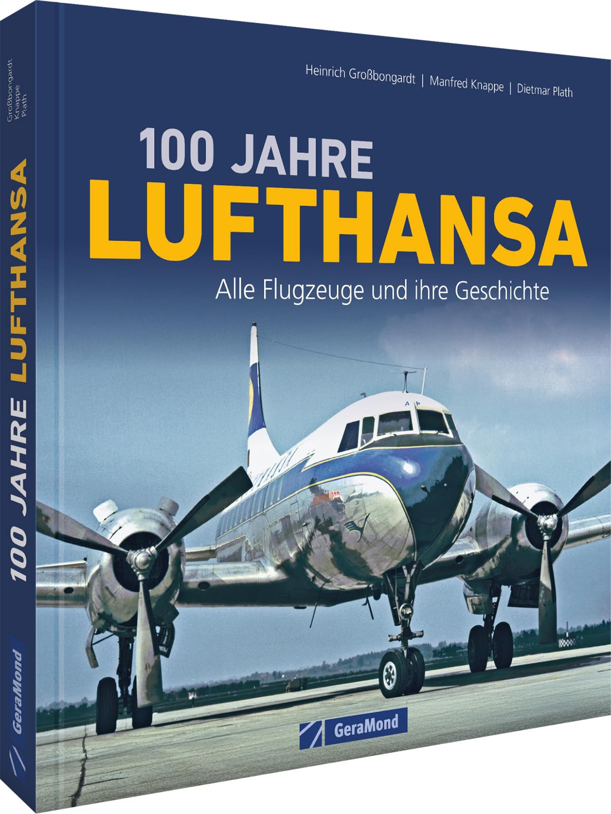 Heinrich Großbongardt - 100 Jahre Lufthansa: Alle Flugzeuge und ihre Geschichte - Preis vom 17.10.2026 19:25:27 h