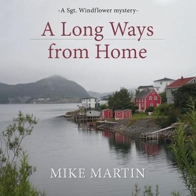 A Long Ways from Home - Mike Martin, Audio, 9781959162780