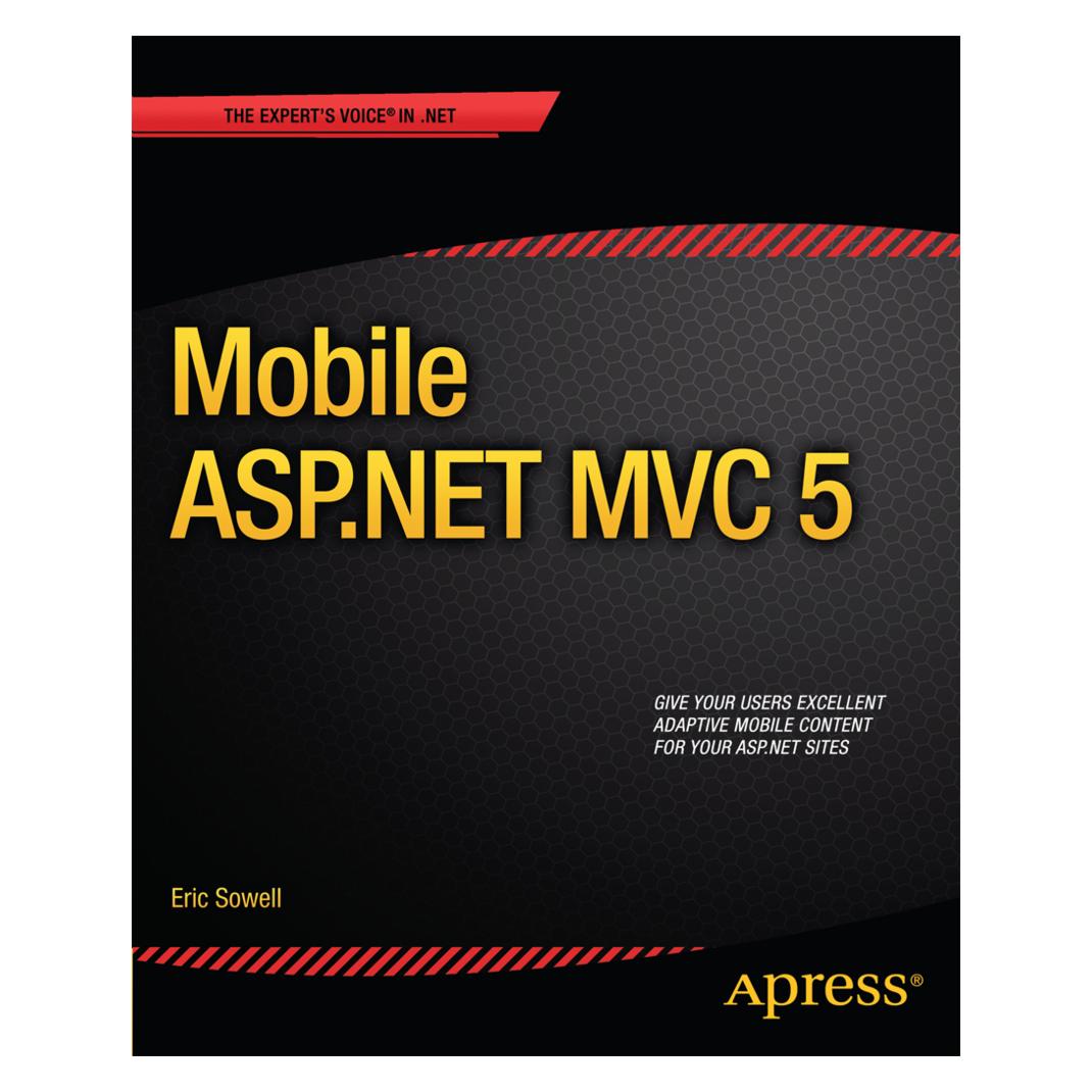 Springer Mobile ASP.NET MVC 5 (Englisch, Softcover, Eric Sowell) (55516148)