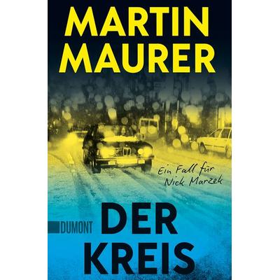 Der Kreis, Taschenbuch von Martin Maurer, DuMont Buchverlag
