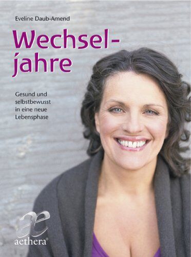 Eveline Daub-Amend - Wechseljahre: Gesund und selbstbewusst in eine neue Lebensphase - Preis vom 09.10.2026 07:28:09 h