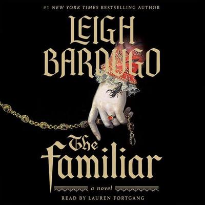 The Familiar - Leigh Bardugo, CD, 9781250329158