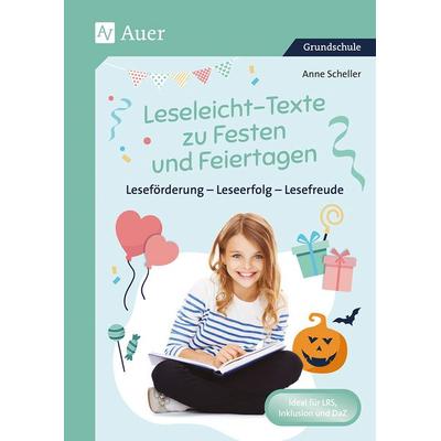 Leseleicht-Texte zu Festen und Feiertagen, Geheftet von Anne Scheller, Auer Verlag in der AAP Lehrerwelt GmbH, 978-3-403-08262-0