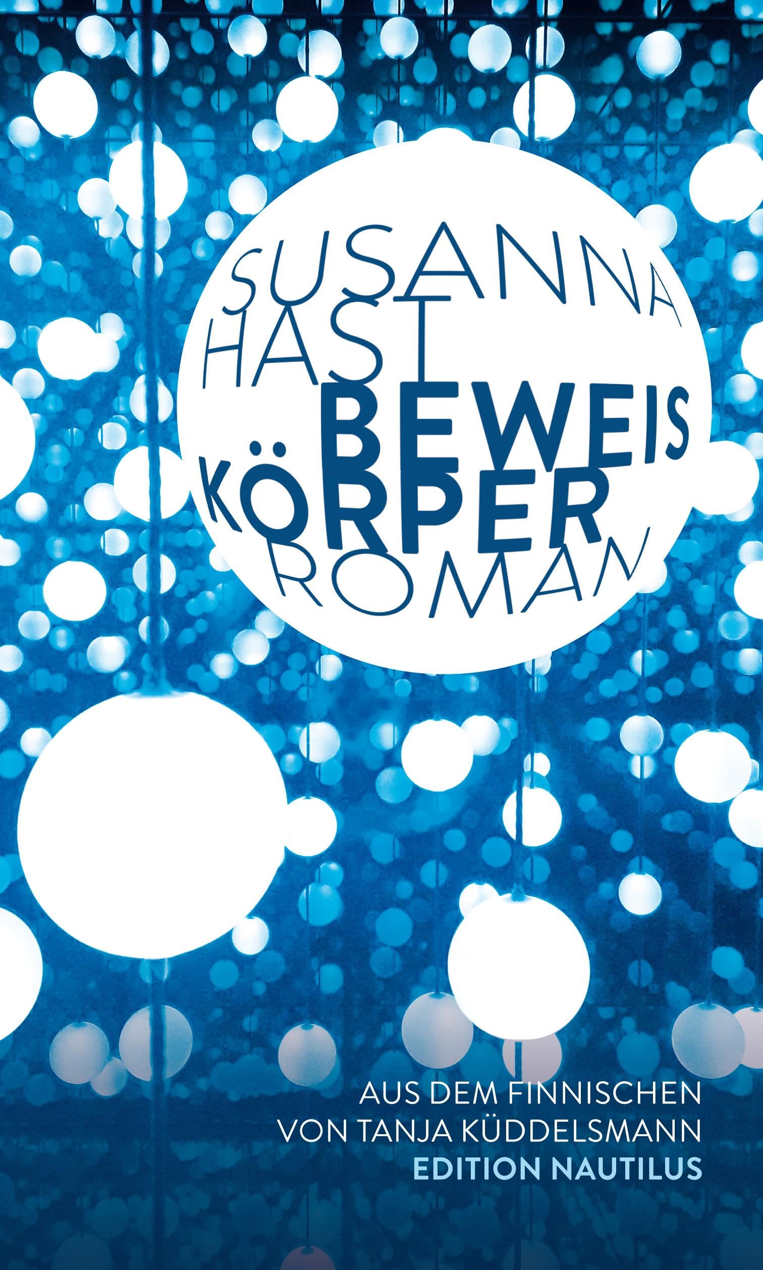 Susanna Hast - Beweiskörper: Roman. Helsingin-Sanomat-Literaturpreis - Preis vom 11.10.2026 03:10:56 h