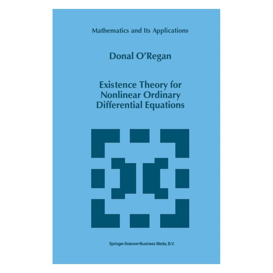 Springer Existence Theory for Nonlinear Ordinary Differential Equations (Englisch, Softcover, Donal O'Regan) (55379578)