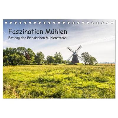 Faszination Windmühlen - Entlang der Ostfriesischen Mühlenstraße (Tischkalender 2027 DIN A5 quer), CALVENDO Monatskalender