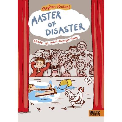 Master of Disaster: Chaos ist mein zweiter Name, Gebundene Ausgabe von Stephan Knösel, Julius Beltz GmbH & Co. KG