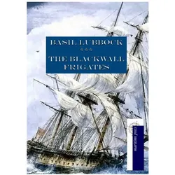 The Blackwall Frigates, Ratgeber von Basil Lubbock