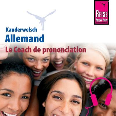 Le Coach de prononciation Kauderwelsch Allemand - mot à mot - Catherine Raisin, Audio, 9783958520059