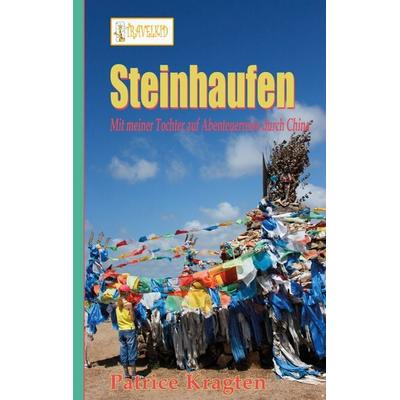 Steinhaufen, Taschenbuch von Patrice Kragten, BoD – Books on Demand, 978-3-7431-0241-5