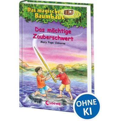 Das mächtige Zauberschwert / Das magische Baumhaus Band 29, Gebundene Ausgabe von Mary Pope Osborne, Loewe, 978-3-7855-5695-5